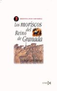 los moriscos del reino de granada (4ª ed.)-julio caro baroja-9788470900761 los moriscos del reino de granada (4ª ed.)-julio caro baroja-9788470900761