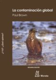 contaminacion global-paul brown-9788471125361 contaminacion global-paul brown-9788471125361