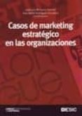 casos de marketing estrategico en las organizaciones-ana isabel rodriguez escudero-jose luis munuera aleman-9788473566261 casos de marketing estrategico en las organizaciones-ana isabel rodriguez escudero-jose luis munuera aleman-9788473566261