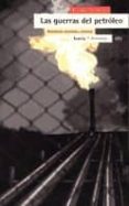 las guerras del petroleo: geopolitica, economia y conflito (2ª ed .)-eduardo giordano-9788474266061 las guerras del petroleo: geopolitica, economia y conflito (2ª ed .)-eduardo giordano-9788474266061