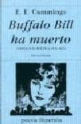 buffalo bill ha muerto: antologia poetica, 1915-1961-e.e. cummings-9788475174761 buffalo bill ha muerto: antologia poetica, 1915-1961-e.e. cummings-9788475174761