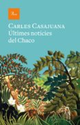Descargas gratuitas de libros kindle torrents ÚLTIMES NOTÍCIES DEL CHACO
         (edición en catalán) de CARLES CASAJUANA CHM PDB PDF en español
