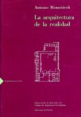 arquitectura de la realidad, la-antonio monestiroli-9788476281161 arquitectura de la realidad, la-antonio monestiroli-9788476281161