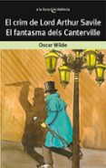 el crim de lord arthur savile; el fantasma dels canterville-oscar wilde-9788476600061 el crim de lord arthur savile; el fantasma dels canterville-oscar wilde-9788476600061