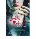 bella malicia: el mal siempre vuelve-rebecca james-9788476699461 bella malicia: el mal siempre vuelve-rebecca james-9788476699461