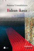 bidean ikasian (1993-2016)-arantxa urretabizkaia-9788476819661 bidean ikasian (1993-2016)-arantxa urretabizkaia-9788476819661