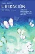 liberacion: como dejar de angustiarse por las pequeñas cosas de l a vida-hugh prather-9788477208761 liberacion: como dejar de angustiarse por las pequeñas cosas de l a vida-hugh prather-9788477208761