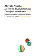 la tomba de les llumenetes; les algues americanes-akiyuki nosaka-9788477272861 la tomba de les llumenetes; les algues americanes-akiyuki nosaka-9788477272861