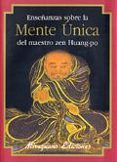 enseñanzas sobre la mente unica del maestro zen huang-po-9788478132461 enseñanzas sobre la mente unica del maestro zen huang-po-9788478132461