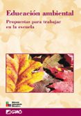 educacion ambiental: propuestas para trabajar en la escuela-9788478273461 educacion ambiental: propuestas para trabajar en la escuela-9788478273461