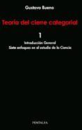 teoria del cierre categorial. t.1. introduccion general-gustavo bueno-9788478484461 teoria del cierre categorial. t.1. introduccion general-gustavo bueno-9788478484461
