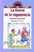 la fuerza de la experiencia: porque, como y donde invertirla (2ª ed.)-alfonso garcia gutierrez-9788478840861 la fuerza de la experiencia: porque, como y donde invertirla (2ª ed.)-alfonso garcia gutierrez-9788478840861