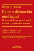 dolor y disfuncion miofascial: el manual de los puntos gatillo (v ol. 2): extremidades inferiores-9788479035761 dolor y disfuncion miofascial: el manual de los puntos gatillo (v ol. 2): extremidades inferiores-9788479035761
