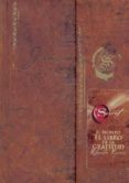 el libro de la gratitud (el secreto)-rhonda byrne-9788479536961 el libro de la gratitud (el secreto)-rhonda byrne-9788479536961