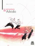 la estructura del aikido-gaku homma-9788480194761 la estructura del aikido-gaku homma-9788480194761
