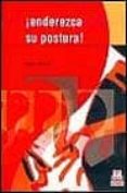 ¡enderezca su postura!-janice novak-9788480196161 ¡enderezca su postura!-janice novak-9788480196161