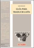 guia para traducir latin-luis inclan-9788480631761 guia para traducir latin-luis inclan-9788480631761