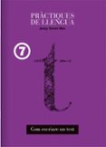 practiques de llengua 7: com escriure un text-vicent mas-9788481318661 practiques de llengua 7: com escriure un text-vicent mas-9788481318661