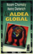 la aldea global-noam chomsky-heinz dieterich-9788481360561 la aldea global-noam chomsky-heinz dieterich-9788481360561