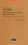 del yo como principio de la filosofia o sobre lo incondicionado e n el saber humano-friedrich wilhelm joseph schelling-9788481646061 del yo como principio de la filosofia o sobre lo incondicionado e n el saber humano-friedrich wilhelm joseph schelling-9788481646061