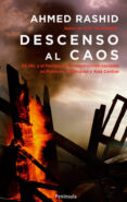 descenso al caos-ahmed rashid-9788483078761 descenso al caos-ahmed rashid-9788483078761