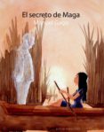 el secreto de maga (ebook)-manuel gago-9788483264461 el secreto de maga (ebook)-manuel gago-9788483264461
