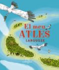 el meu atles larousse-9788483327661 el meu atles larousse-9788483327661