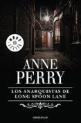 los anarquistas de long spoon lane-anne perry-9788483462461 los anarquistas de long spoon lane-anne perry-9788483462461
