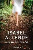 la suma de los dias-isabel allende-9788483467961 la suma de los dias-isabel allende-9788483467961