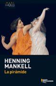 la piramide-henning mankell-9788483835661 la piramide-henning mankell-9788483835661