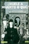 ¿huele a muerto o que?-leo malet-jacques tardi-9788484314561 ¿huele a muerto o que?-leo malet-jacques tardi-9788484314561