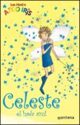 celeste, el hada azul (la magia del arco iris)-daisy meadows-9788484412861 celeste, el hada azul (la magia del arco iris)-daisy meadows-9788484412861