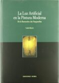 la luz artificial en la pintura moderna: de la ilustracion a las vanguardias-carlos reyero-9788484591061 la luz artificial en la pintura moderna: de la ilustracion a las vanguardias-carlos reyero-9788484591061