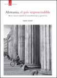 alemania, el pais imprescindible-begoña quesada-9788484597261 alemania, el pais imprescindible-begoña quesada-9788484597261