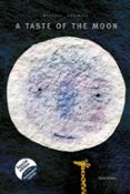 a taste of the moon-michael grejniec-9788484647461 a taste of the moon-michael grejniec-9788484647461
