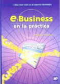 e-business en la practica: como tener exito en el comercio electr onico-peter gloor-9788484760061 e-business en la practica: como tener exito en el comercio electr onico-peter gloor-9788484760061