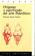 origenes y significado del arte paleolitico-eduard ripoll perello-9788485041961 origenes y significado del arte paleolitico-eduard ripoll perello-9788485041961