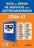 guia de areas de servicio para autocaravanas 2016-17-9788487288661 guia de areas de servicio para autocaravanas 2016-17-9788487288661