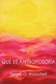 que es antroposofia-sergei o. prokofieff-9788489197961 que es antroposofia-sergei o. prokofieff-9788489197961