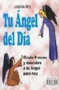 tu angel del dia giralo 9 veces y descubre a tu angel para hoy-jessica tate-9788489832961 tu angel del dia giralo 9 veces y descubre a tu angel para hoy-jessica tate-9788489832961