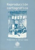 reproduccion cartografica-francisco javier ariza lopez-9788489869561 reproduccion cartografica-francisco javier ariza lopez-9788489869561