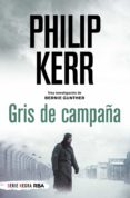 gris de campaña. (ebook)-philip kerr-9788490060261 gris de campaña. (ebook)-philip kerr-9788490060261