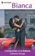 compromiso a la italiana (ebook)-catherine george-9788490104361 compromiso a la italiana (ebook)-catherine george-9788490104361