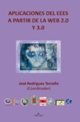 aplicaciones del eees a partir de la web 2.0 y 3.0 (ebook)-9788490115961 aplicaciones del eees a partir de la web 2.0 y 3.0 (ebook)-9788490115961