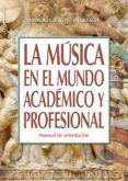 la musica en el mundo academico y profesional (ebook)-9788490238561 la musica en el mundo academico y profesional (ebook)-9788490238561