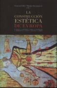 la construccion estetica de europa-9788490451861 la construccion estetica de europa-9788490451861