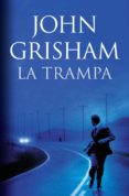 la trampa (ebook)-john grisham-9788490621561 la trampa (ebook)-john grisham-9788490621561