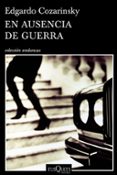 en ausencia de guerra-edgardo cozarinsky-9788490660461 en ausencia de guerra-edgardo cozarinsky-9788490660461