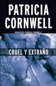 cruel y extraño (ebook)-patricia cornwell-9788490692561 cruel y extraño (ebook)-patricia cornwell-9788490692561