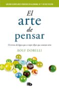 el arte de pensar-rolf dobelli-9788490702161 el arte de pensar-rolf dobelli-9788490702161